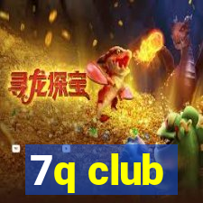 7q club